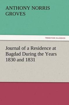 portada journal of a residence at bagdad during the years 1830 and 1831 (en Inglés)