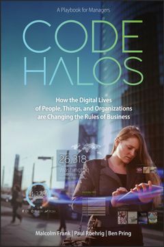 portada Code Halos: How The Digital Lives Of People, Things, And Organizations Are Changing The Rules Of Business (en Inglés)