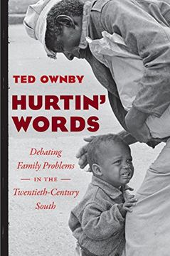 portada Hurtin' Words: Debating Family Problems in the Twentieth-Century South (New Directions in Southern Studies) (in English)