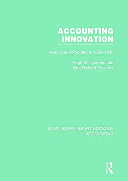portada Accounting Innovation (Rle Accounting): Municipal Corporations 1835-1935 (en Inglés)
