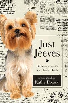 portada Just Jeeves: Life lessons from the end of a short leash (in English)