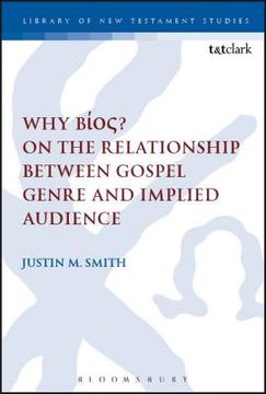 portada Why Bíos? On the Relationship Between Gospel Genre and Implied Audience (en Inglés)