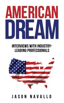 portada American Dream: Interviews with Industry-Leading Professionals (en Inglés)