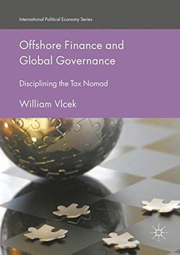 portada Offshore Finance and Global Governance: Disciplining the tax Nomad (International Political Economy Series) (en Inglés)
