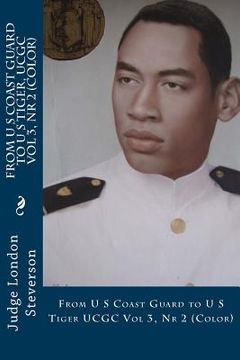 portada From U S Coast Guard To U S Tiger, UCGC Vol 3, Nr 2 (Color): UCGC Vol 3, Nr 2 (Color) (en Inglés)