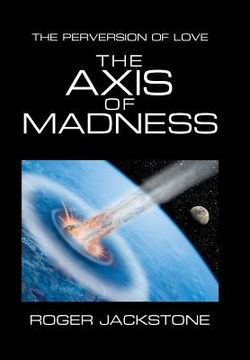 portada The Axis of Madness: Part 1 (in English)