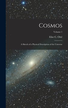 portada Cosmos: A Sketch of a Physical Description of the Universe; Volume 1