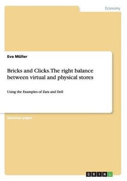 portada Bricks and Clicks.The right balance between virtual and physical stores