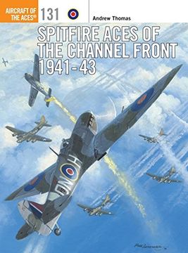 portada Spitfire Aces of the Channel Front 1941-43 (en Inglés)