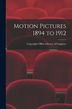 portada Motion Pictures 1894 to 1912 (in English)