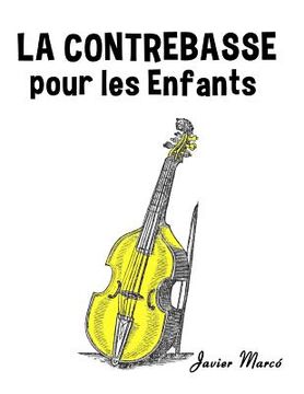 portada La Contrebasse Pour Les Enfants: Chants de No (in French)