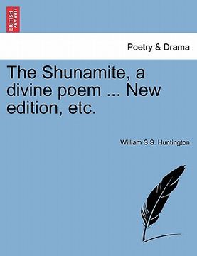 portada the shunamite, a divine poem ... new edition, etc. (en Inglés)