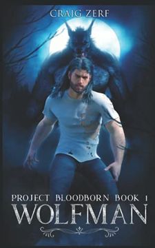 portada Project Bloodborn - Book 1: Wolf Man: A Werewolf, Shapeshifter Novel. (in English)