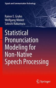 portada Statistical Pronunciation Modeling for Non-Native Speech Processing (Signals and Communication Technology)