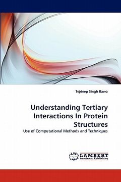 portada understanding tertiary interactions in protein structures (en Inglés)