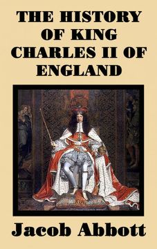 portada The History of King Charles ii of England (en Inglés)