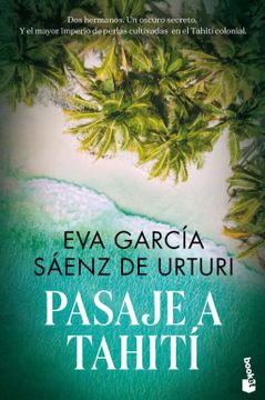 portada Pasaje a Tahiti - Eva Garcia Saenz De Urturi - Libro Físico