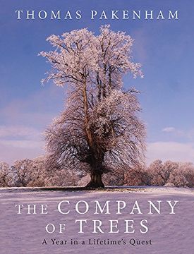 portada The Company of Trees: A Year in a Lifetime’s Quest