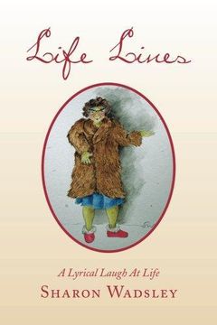 portada Life Lines: A Lyrical Laugh at Life (in English)