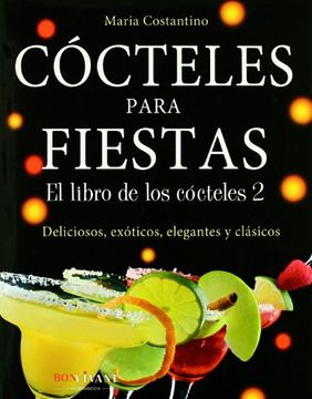 portada Cócteles Para Fiestas: El Libro de los Cócteles 2 (Gastronomia) (in Spanish)