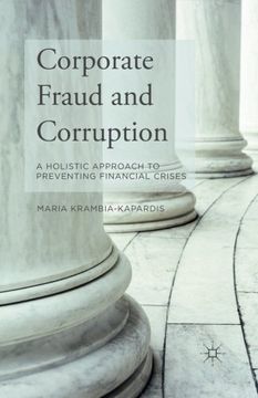 portada Corporate Fraud and Corruption: A Holistic Approach to Preventing Financial Crises