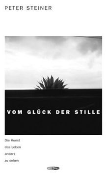 portada Vom Glück der Stille: Die Kunst, das Leben anders zu sehen (in German)