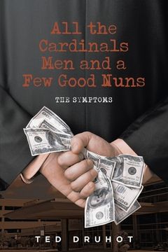 portada All the Cardinal's Men and a Few Good Nuns: The Symptoms (en Inglés)