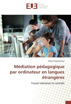 portada Médiation pédagogique par ordinateur en langues étrangères: Travail individuel et contrôle (French Edition)