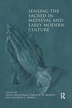 portada Sensing the Sacred in Medieval and Early Modern Culture (in English)