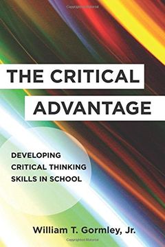 portada The Critical Advantage: Developing Critical Thinking Skills in School