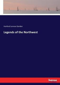 portada Legends of the Northwest (in English)