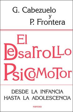 portada El Desarrollo Psicomotor: Desde la Infancia Hasta la Adolescencia (in Spanish)