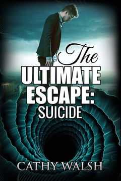 portada The Ultimate Escape: Suicide (en Inglés)