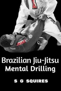 portada Brazilian Jiu-Jitsu Mental Drilling (en Inglés)