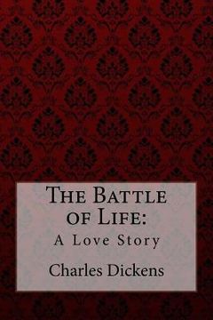 portada The Battle of Life: A Love Story Charles Dickens (in English)