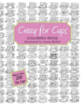 portada Crazy for Cups: Adult Coloring Book (en Inglés)