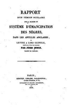 portada Rapport d'un témoin oculaire sur la marche du système d'émancipation des nègres (in French)