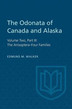 portada The Odonata of Canada and Alaska, Volume Two, Part Iii: The Anisoptera-Four Families (Heritage) 