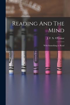 portada Reading And The Mind: With Something to Read (en Inglés)
