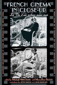 portada French Cinema in Close-Up: La Vie d'un acteur pour moi