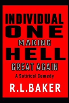 portada Individual One Making Hell Great Again: A Satirical Comedy (en Inglés)