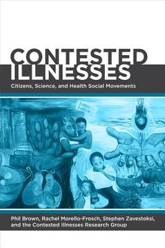portada Contested Illnesses: Citizens, Science, and Health Social Movements (in English)