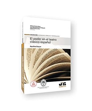 portada El Poder en el Teatro Clásico Español.  6 (Colección Humanismo, Derecho y Criminología)