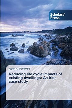 portada Reducing life cycle impacts of existing dwellings: An Irish case study