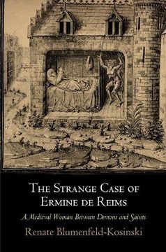 portada The Strange Case of Ermine de Reims: A Medieval Woman Between Demons and Saints (The Middle Ages Series) (en Inglés)