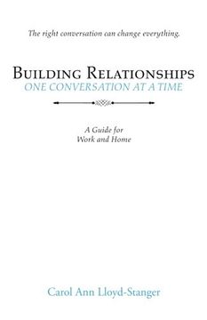 portada Building Relationships one Conversation at a Time: A Guide for Work and Home (en Inglés)