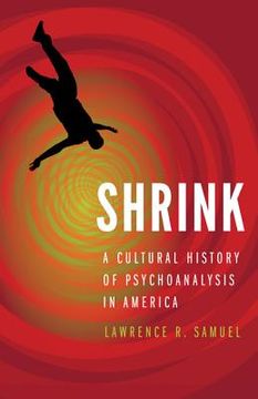 portada shrink: a cultural history of psychoanalysis in america