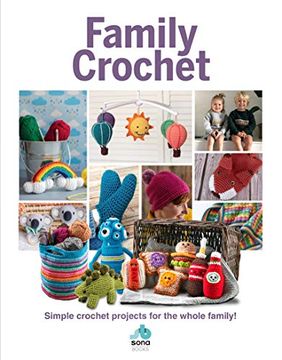 portada Family Crochet: Simple Crochet Projects for the Whole Family (en Inglés)