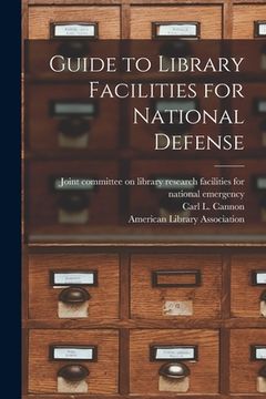 portada Guide to Library Facilities for National Defense (en Inglés)