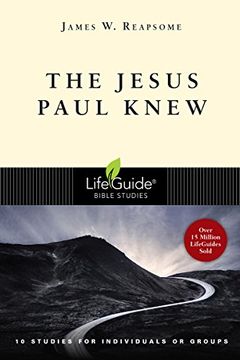 portada The Jesus Paul Knew (LifeGuide Bible Studies)